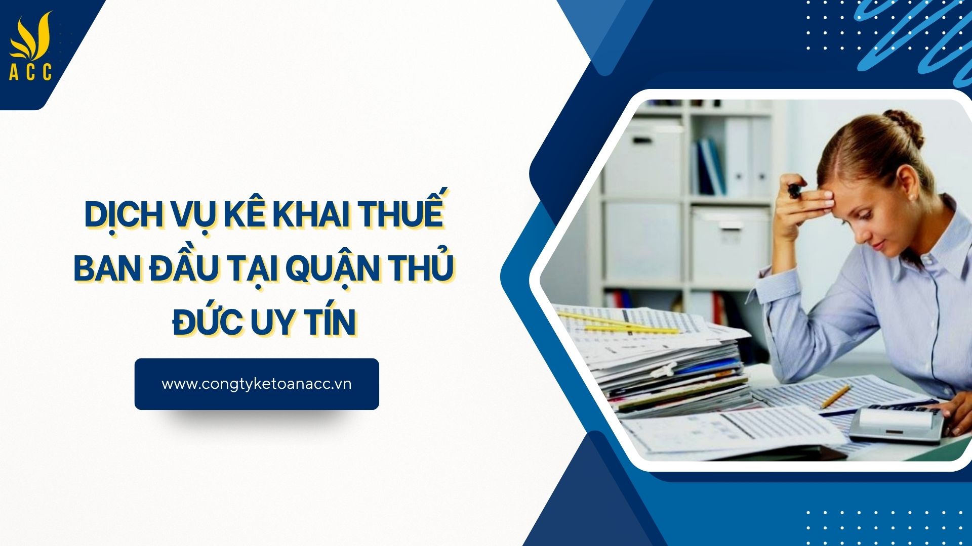 Dịch vụ kê khai thuế ban đầu tại Quận Thủ Đức uy tín