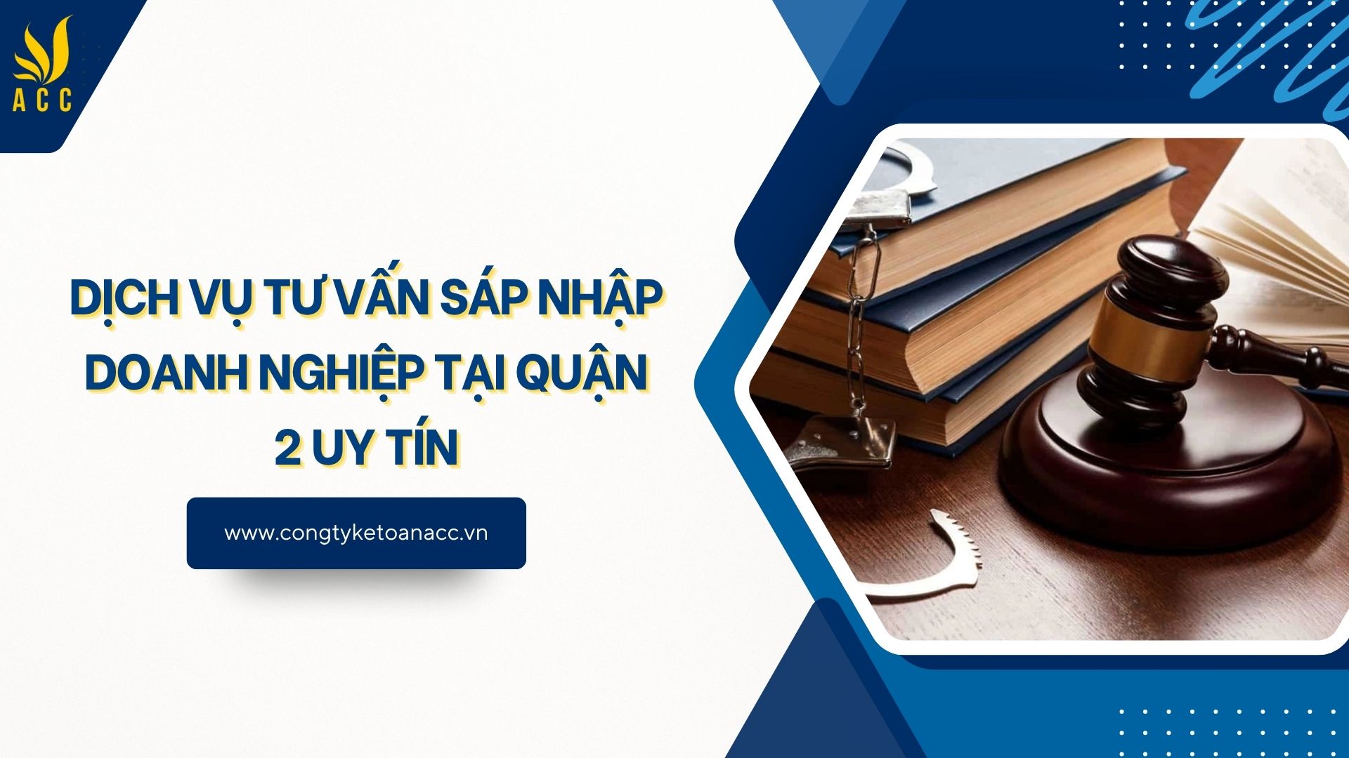 Dịch vụ tư vấn sáp nhập doanh nghiệp tại Quận 2 uy tín