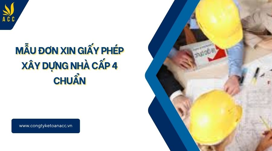 Mẫu đơn xin giấy phép xây dựng nhà cấp 4 chuẩn