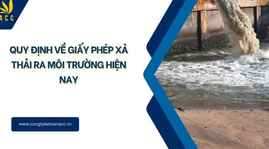 Quy định về giấy phép xả thải ra môi trường hiện nay